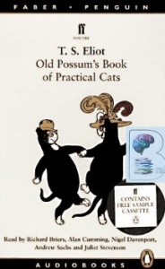 Old Possum's Book of Practical Cats written by T.S. Eliot performed by Richard Briers, Alan Cumming, Nigel Davenport and Andrew Sachs and Juliet Stevenson on Cassette (Unabridged)